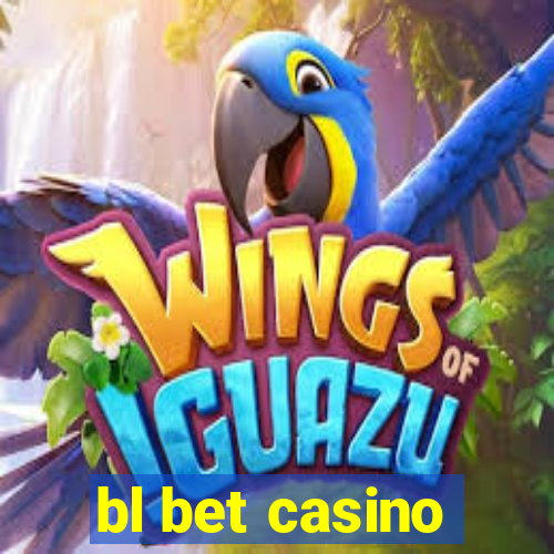 bl bet casino